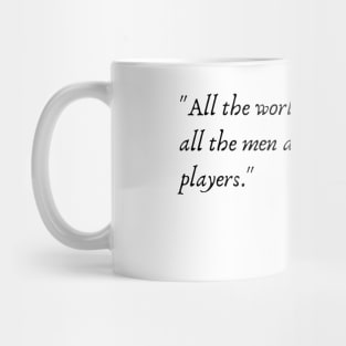 A Quote from "As You Like It" by William Shakespeare Mug